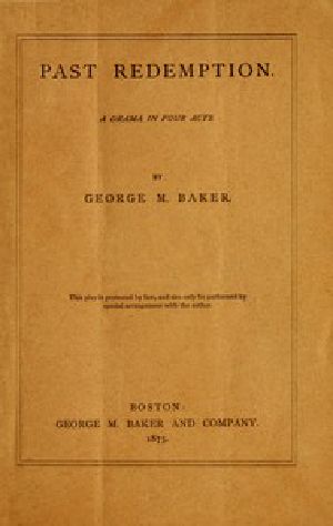 [Gutenberg 49198] • Past Redemption: A Drama in Four Acts